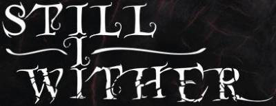 logo Still I Wither logo Still I Wither